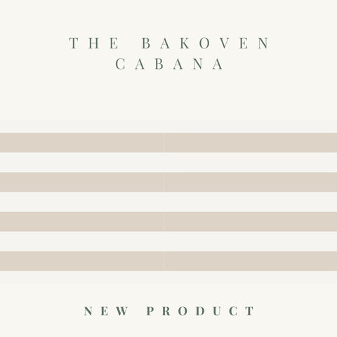 The Bakoven Cabana (NEW)