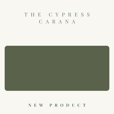 The Cypress Cabana (NEW)